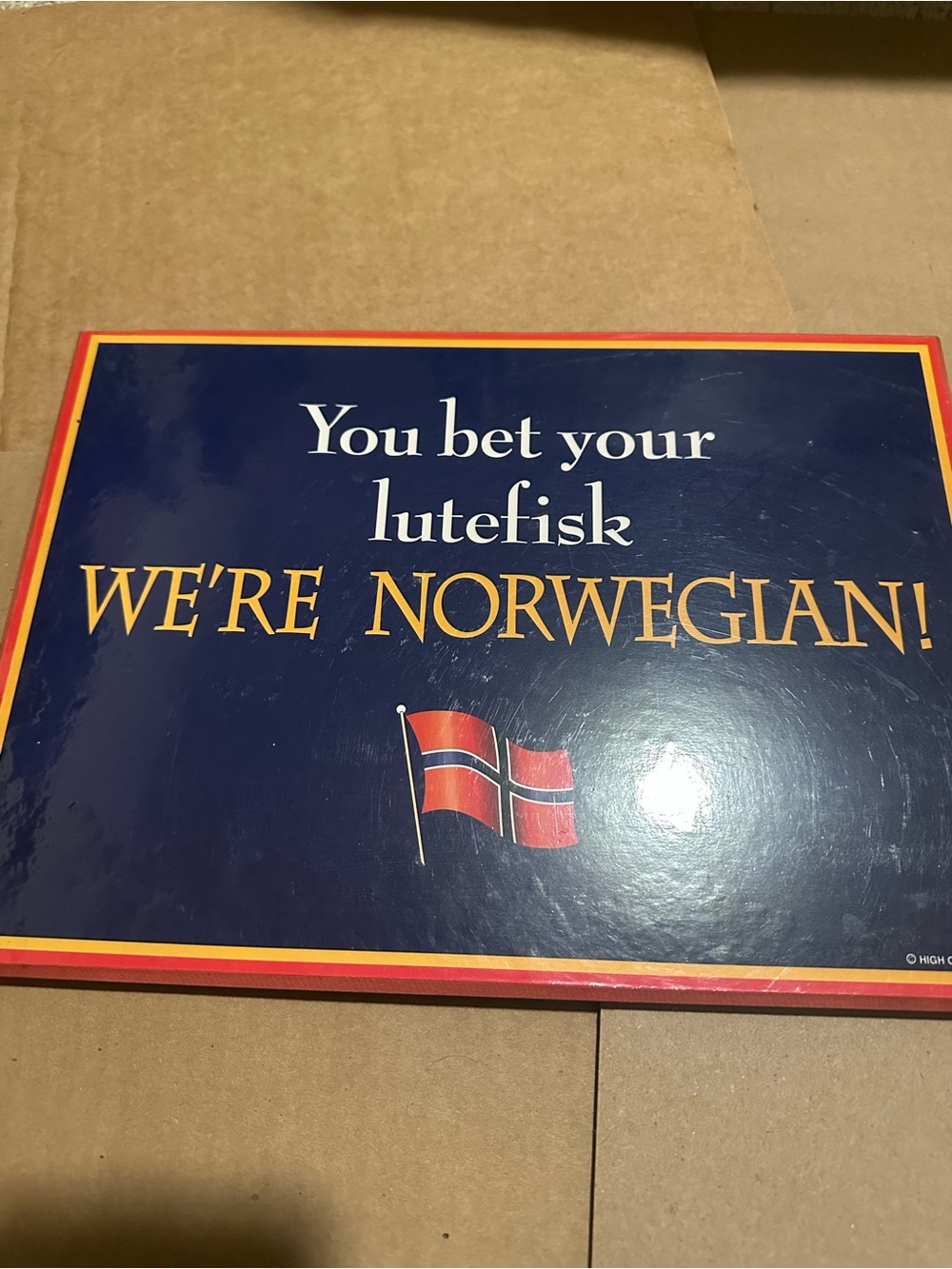 We're Norwegian! You bet your lutefisk I’m Norwegian vintage sign Norway